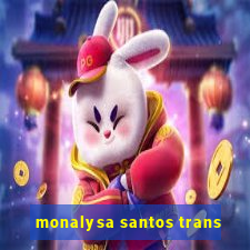 monalysa santos trans